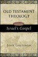 More information on Old Testament Theology Volume 1: Israel's Gospel