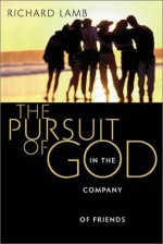 Pursuit of God in the Company of Friends
