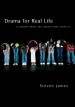 More information on Drama for Real Life: 16 Scripts About the Choices That Shape Us