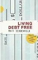 More information on Living Debt Free: Principles for Abundant Living (Principle Centered F