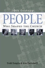 People Who Shaped The Church