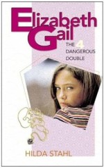 Dangerous Double - Elizabeth Gail S