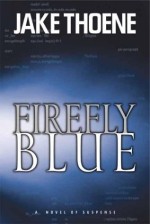 Firefly Blue: A Novel of Suspense