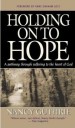 More information on Holding On To Hope: A Pathway Through Suffering To The Heart Of God