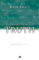 More information on Evangelical Truth: A Personal Statement