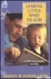 More information on Leading Little Ones To God : A Child's Book Of Bible Teachings