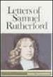 More information on Letters Of Samuel Rutherford: A Selection