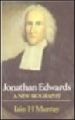 More information on Jonathan Edwards: A New Biography