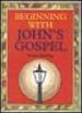 More information on Beginning With John's Gospel