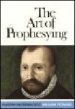 More information on Art Of Prophesying, The