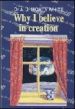 More information on Why I Believe In Creation