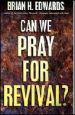 More information on Can We Pray For Revival?