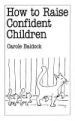 More information on How To Raise Confident Children