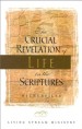 More information on The Crucial Revelation of Life in the Scriptures