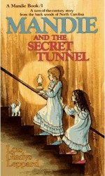 Mandie and the Secret Tunnel (The Mandie Books Series)