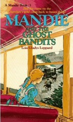 Mandie and the Ghost Bandits (The Mandie Books Series)
