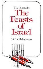 Gospel in the Feasts of Isreal, The