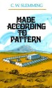 More information on Made According to Pattern