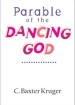 More information on Parable Of The Dancing God