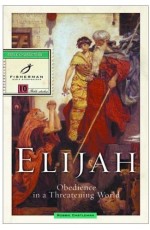 Fbsg/Elijah: Obedience In A Threate