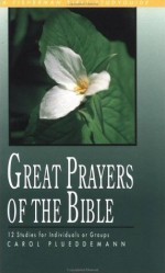 FBSG Great Prayers Of The Bible (Fisherman Bible Study Guide)