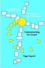 Media In Church And Mission - Communicating The Gospel