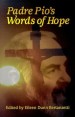 More information on Padre Pio's / Words of Hope