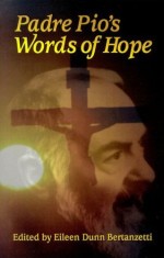 Padre Pio's / Words of Hope