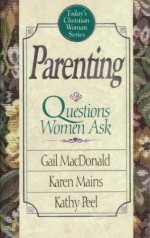 Parenting: Questions Women Ask