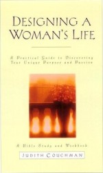 Designing A Woman's Life: Bible Stu