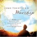 More information on Come Together and Worship (Including free CD)