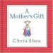 More information on Mother's Gift, A