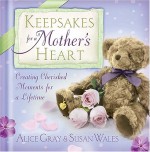 Keepsakes For A Mother's Heart