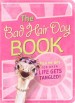 More information on The Bad Hair Day Book