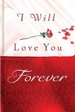 I Will Love Your Forever