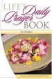 More information on Life's Daily Prayer Book For Mothers