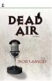 More information on Dead Air