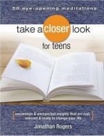 Take A Closer Look For Teens: Uncommon & Unexpected Insights