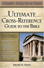 Ultimate Cross-Reference Guide to the Bible