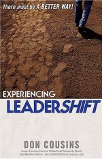 Experiencing Leadershift: There Has to Be a Better Way