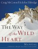 More information on The Way of the Wild Heart Manual