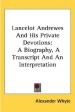 More information on Lancelot Andrewes and His Private Devotions