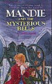 More information on Mandie and the Mysterious Bells (The Mandie Books Series)