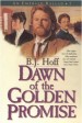 More information on Dawn Of A Golden Promise