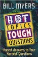 More information on Hot Topics, Tough Questions
