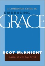 A companion Guide to Embracing Grace