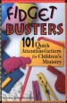 More information on Fidget Busters: 101 Quick Attention-Getters for Children's Ministry