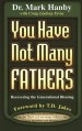 More information on You Have Not Many Fathers : Recovering The Generational