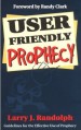 More information on User Friendly Prophecy