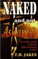 More information on Naked And Not Ashamed